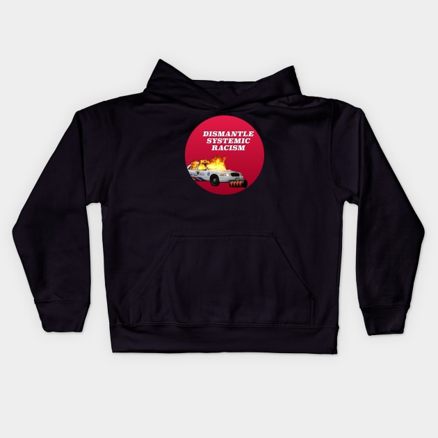Dismantle Systemic Racism - Black Lives Matter - BLM Kids Hoodie by Football from the Left